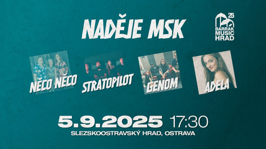 BARRÁK MUSIC HRAD 2025 - NADĚJE MS KRAJE