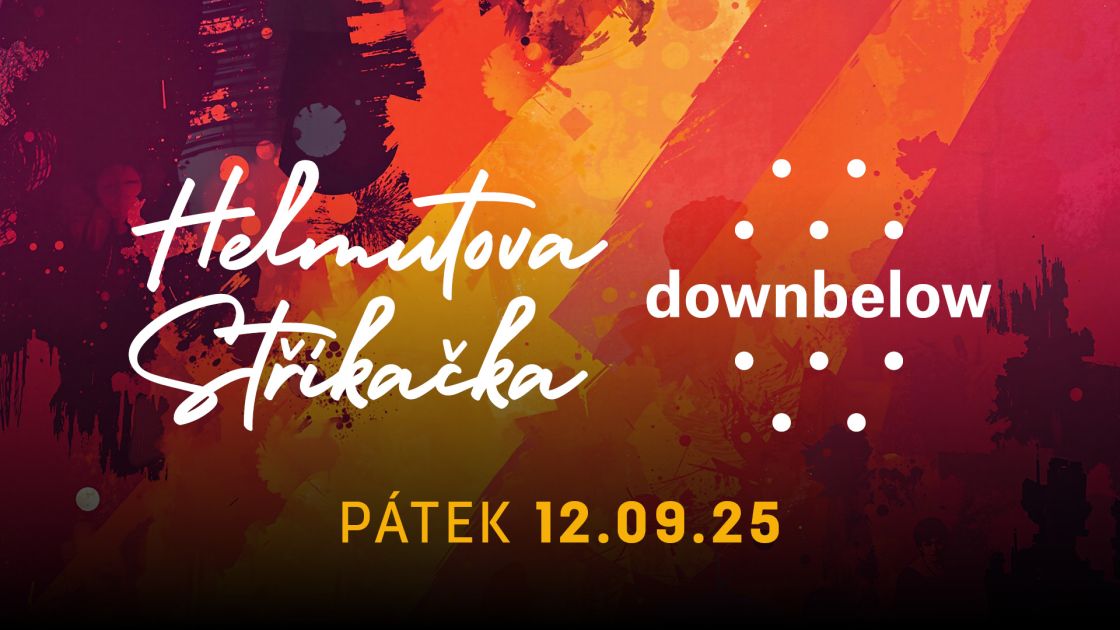 HELMUTOVA STŘÍKAČKA, DOWNBELOW