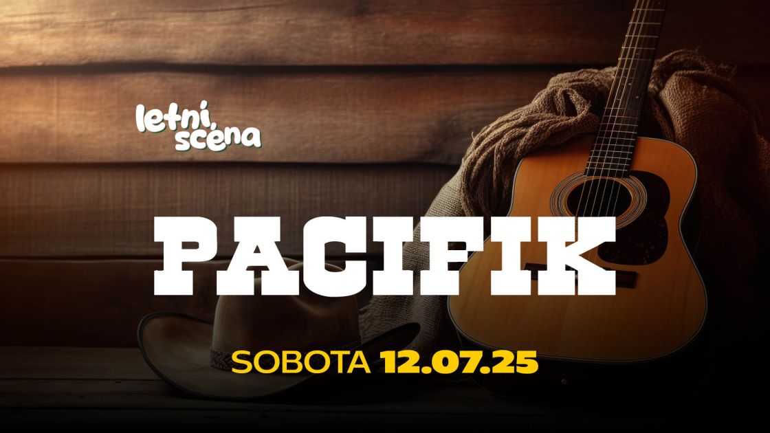 PACIFIK - LETNÍ SCÉNA