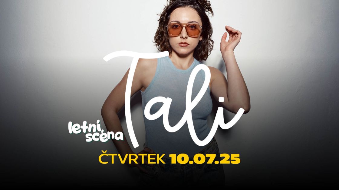 TALI - LETNÍ SCÉNA