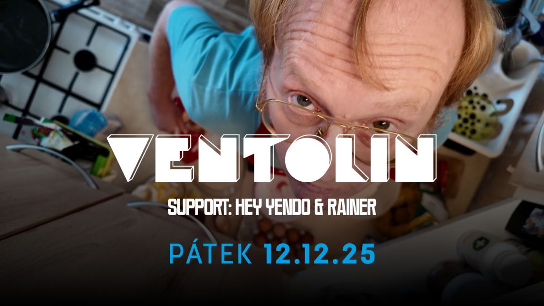 VENTOLIN, HEY YENDO & RAINER