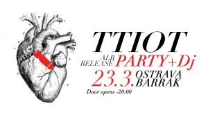 TTIOT / ALR Release Party